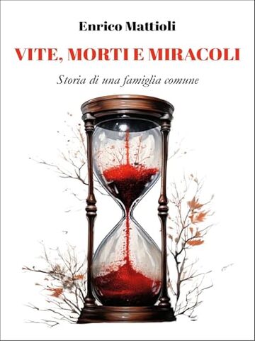 Vite, morti e miracoli
