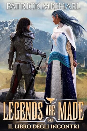 Il libro degli incontri (Legends are made Vol. 6)