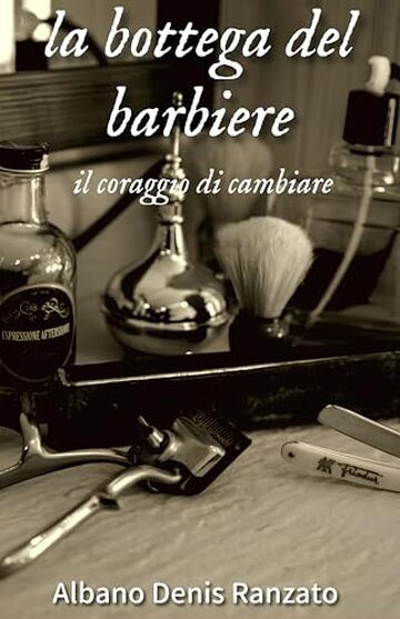 La bottega del barbiere : Il coraggio di cambiare