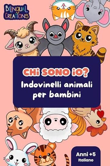 Chi sono io? Indovinelli animali per bambini (Who am I? Fun Animal Riddles for Kids)