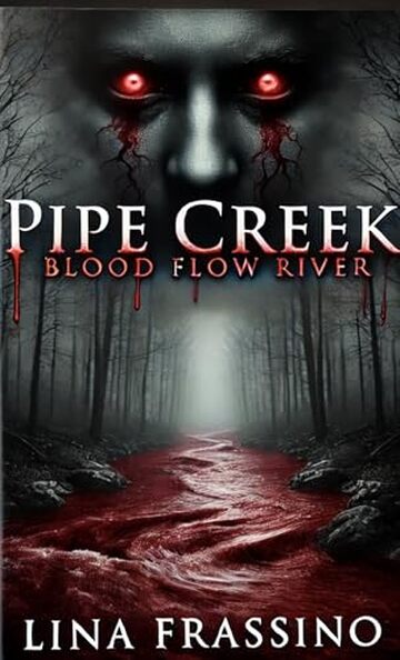 Pipe Creek: Blood flow river