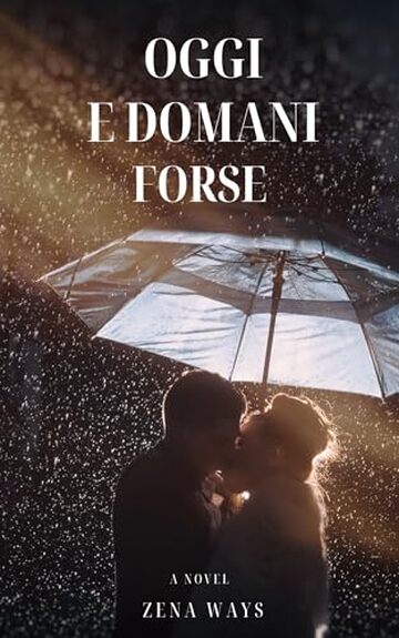 Oggi e domani forse