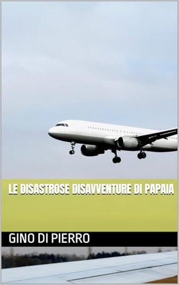 Le Disastrose Disavventure di Papaia