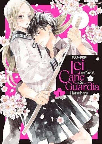 Lei e il suo cane da guardia (Vol. 1)