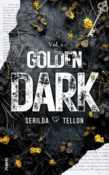 Golden Dark (Vol.1): (Collana Dark-Brightlove - PubMe) (PubMe Romance)