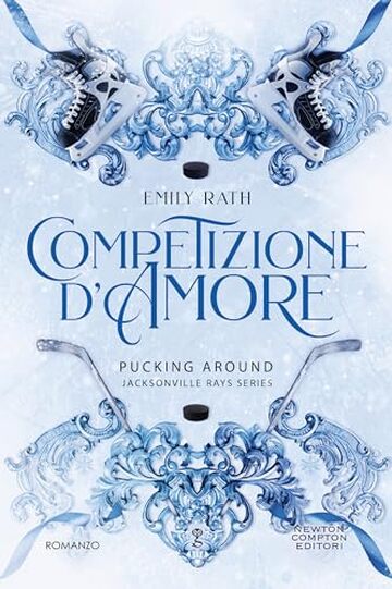 Competizione d'amore (Jacksonville Rays Vol. 1)