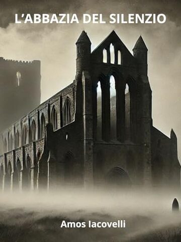 L' ABBAZIA DEL SILENZIO