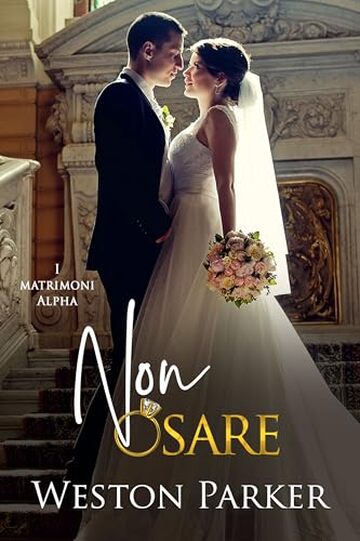 Non Osare (I matrimoni alpha Vol. 3)