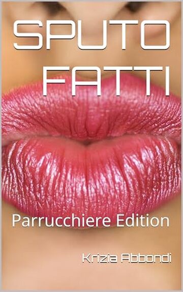 Sputo fatti: Parrucchiere Edition
