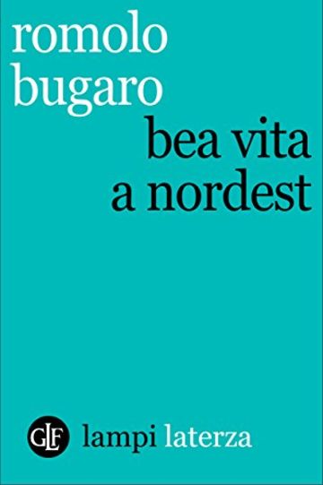 Bea vita a Nordest