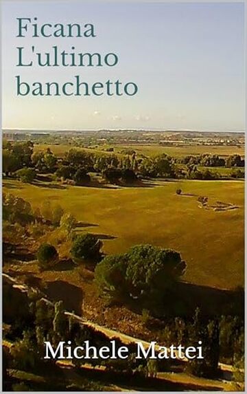 Ficana - L'ultimo banchetto