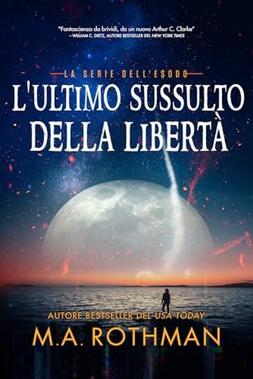 L'ultimo sussulto della libertà (La serie dell'esodo Vol. 2)