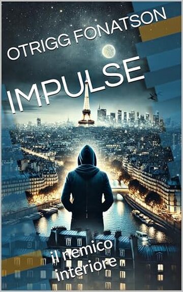 IMPULSE: il nemico interiore