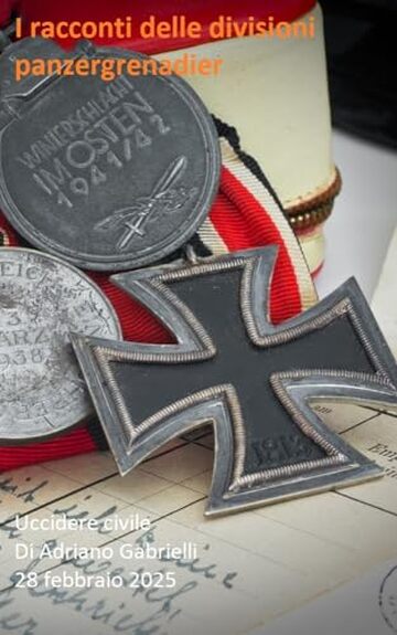 I racconti delle divisioni panzergrenadier (episodio 7): Uccidere civile