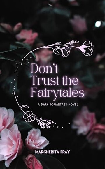 Don't Trust the Fairytales