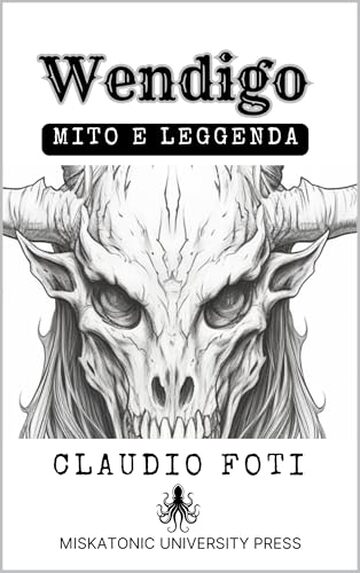 WENDIGO: MITO E LEGGENDA