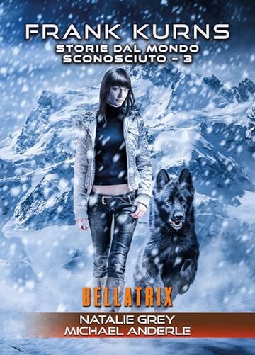 Bellatrix (Frank Kurns: Storie dal mondo sconosciuto Vol. 3)