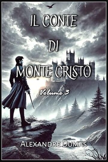 Il Conte di Monte Cristo: Volume 3