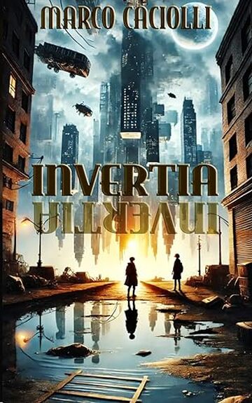 Invertia: il mondo sottosopra (ALTROVE: storie per ragazzi Vol. 5)