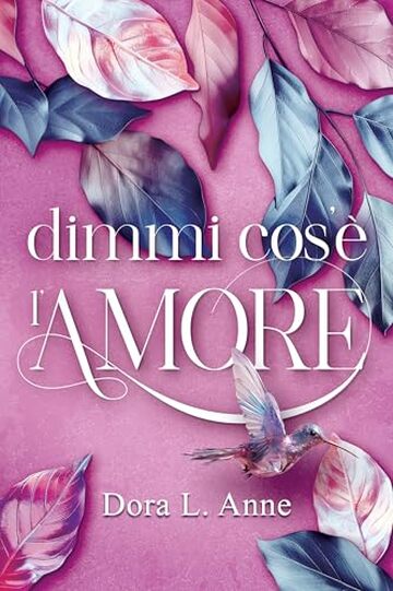 Dimmi cos'è l'amore