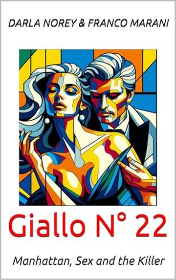 Giallo N&deg; 22: Manhattan, Sex and the Killer (Smart Gialli Vol. 23)