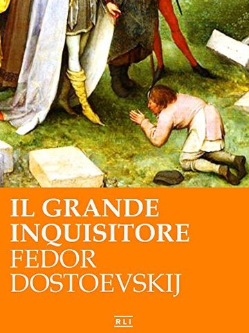 F. Dostoevskij. Il Grande Inquisitore (RLI CLASSICI)