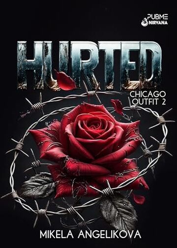 Hurted: Chicago Outfit 2 (Collana Nirvana - PubMe) (PubMe Romance)
