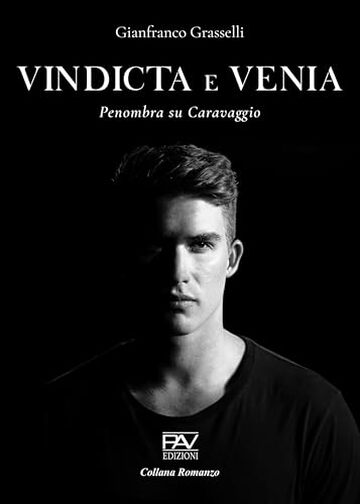 VINDICTA ET VENIA Penombra su Caravaggio