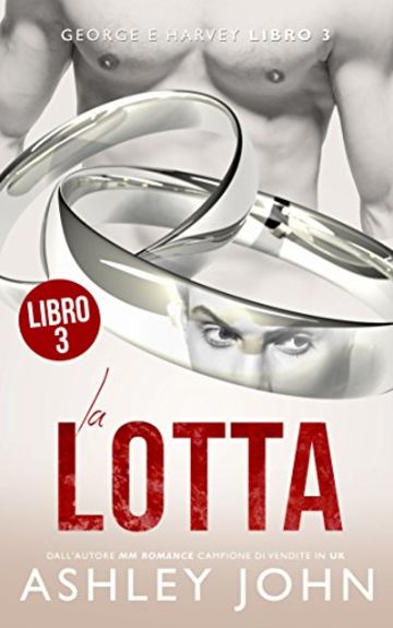 La Lotta (George e Harvey Vol. 3)