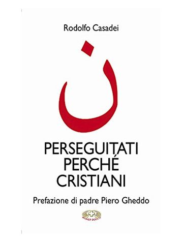 Perseguitati perché cristiani