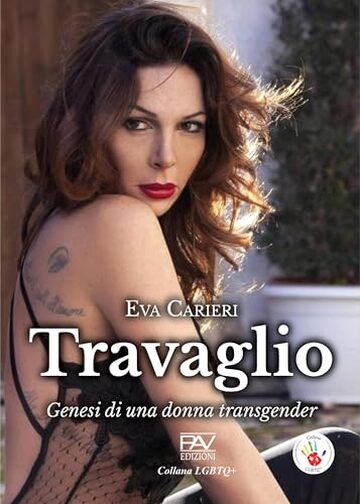 Travaglio - Genesi di una donna transgender