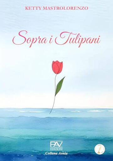 SOPRA I TULIPANI