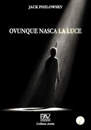 OVUNQUE NASCA LA LUCE