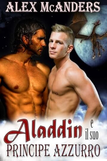 Aladdin e il suo Principe Azzurro: Raccolta di romanzi gay