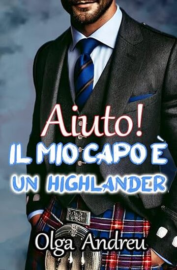 AIUTO! IL MIO CAPO &Egrave; UN HIGHLANDER