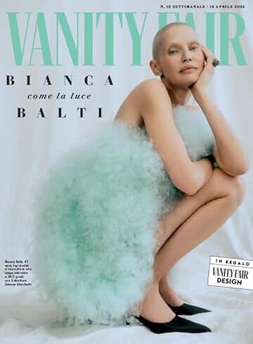 Vanity Fair Italia # 16 | 2025