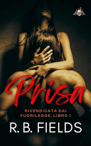 Prisa: Rivendicata dai Fuorilegge (Libro 1)