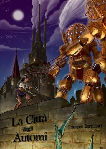 La Città degli Automi (La Compagnia del Viandante Vol. 1)