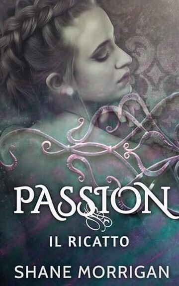Passion: Il Ricatto vol 2.5