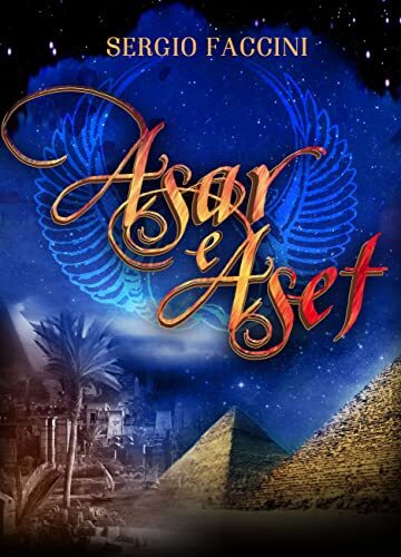 Asar e Aset (La trilogia di Asar Vol. 2)
