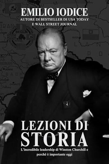 Lezioni di Storia: L’incredibile leadership di Winston Churchill e perché è importante oggi