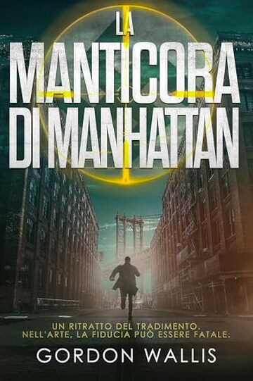 La Manticora di Manhattan (La serie Jason Green)
