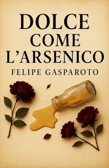 Dolce Come L&rsquo;Arsenico