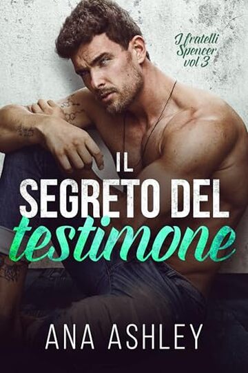 Il segreto del testimone (Fratelli Spencer Vol. 3)