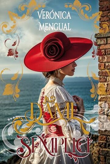 Dame Semplici: Serie di Romanzi Storici con donne poco avvenenti