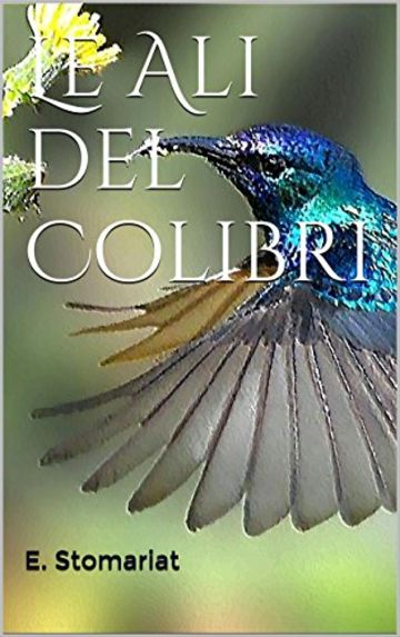 Le Ali del Colibrì