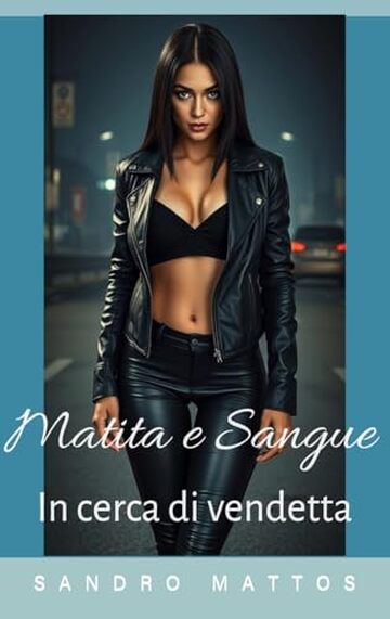 Matita e Sangue: In cerca di vendetta