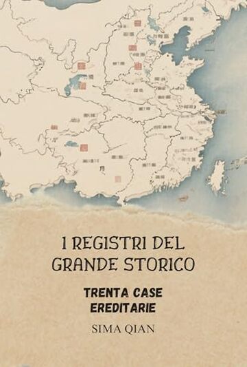 I Registri del Grande Storico: Trenta Case Ereditarie