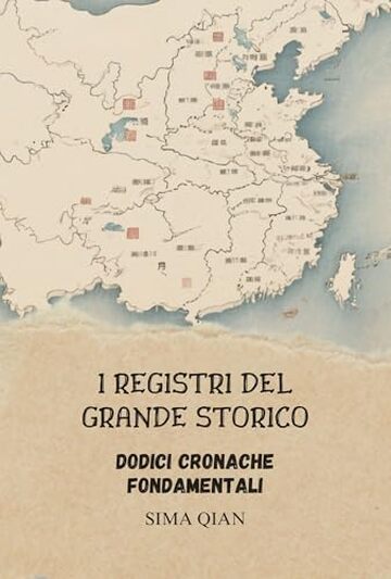 I Registri del Grande Storico: Dodici Cronache Fondamentali