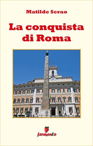 La conquista di Roma (Emozioni senza tempo)